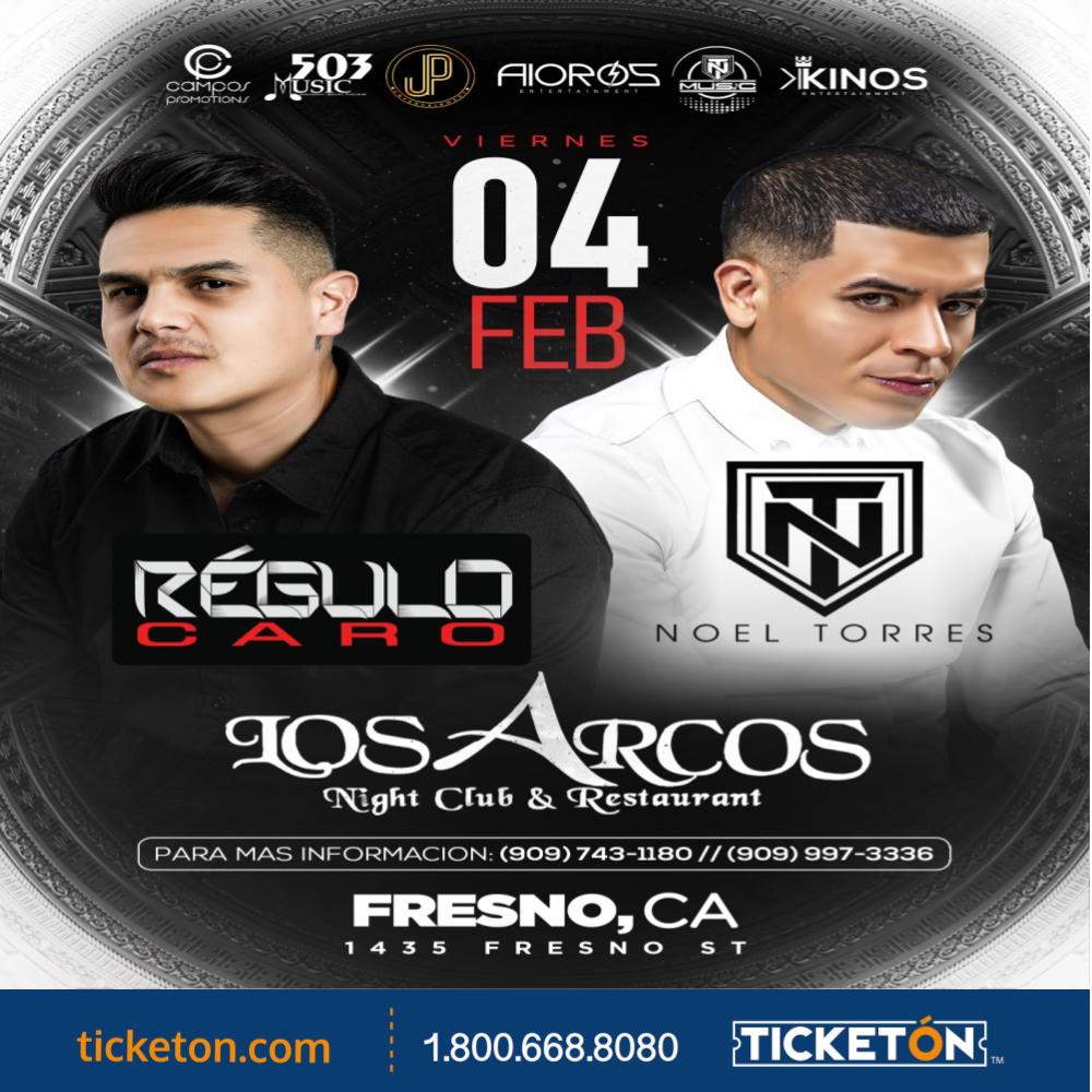 Regulo Caro y Noel Torres - Los Arcos Night Club Tickets Boletos | Fresno  CA - 2/04/22