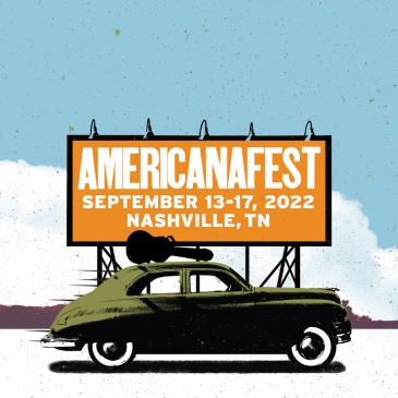 AMERICANAFEST: 2022 Americana Music Festival & Conference: 