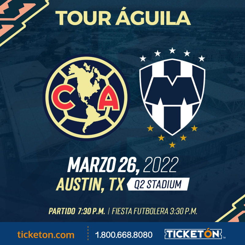 Club America vs Monterrey - Q2 Stadium Tickets Boletos | Austin TX -  03/26/22