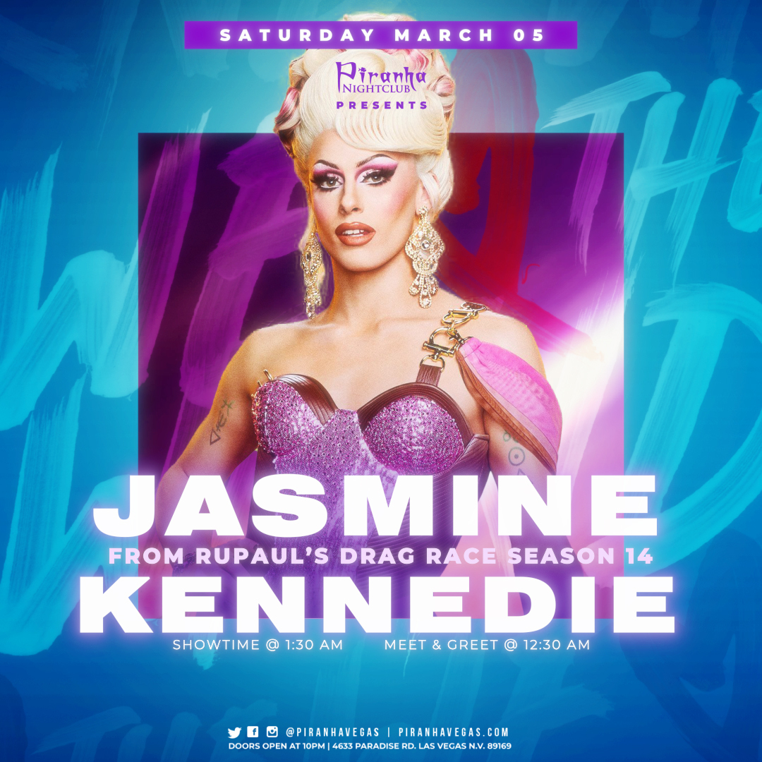 Buy Tickets to PIRANHA PRESENTS JASMINE KENNEDIE FROM RUPAULS DRAG RACE ...