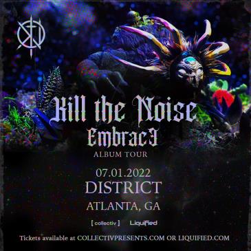 Kill The Noise – Embrace Album Tour-img