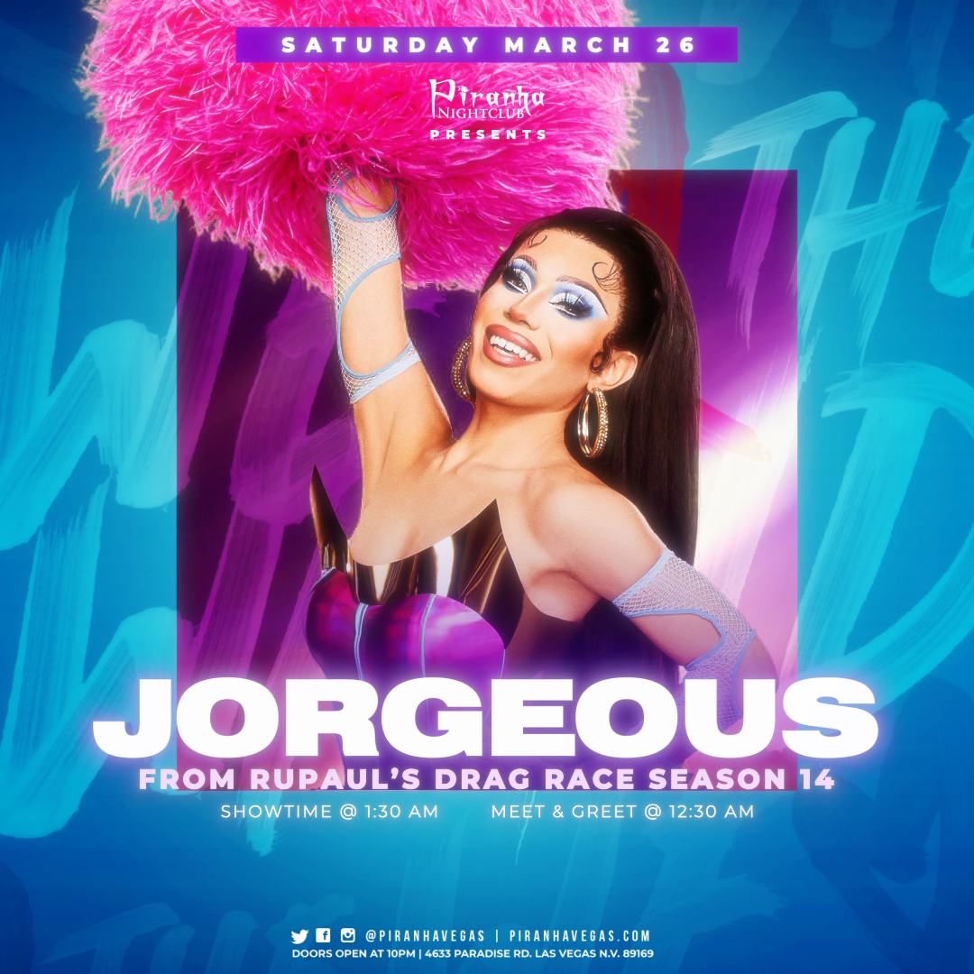 Buy Tickets to PIRANHA PRESENTS JORGEOUS FROM RUPAULS DRAG RACE SEASON ...