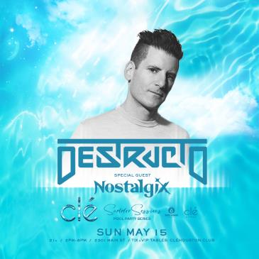 Destructo / Sunday May 15th / Clé Summer Sessions: 
