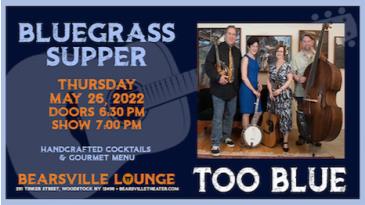 Bluegrass Supper Series with Too Blue Quartet: 