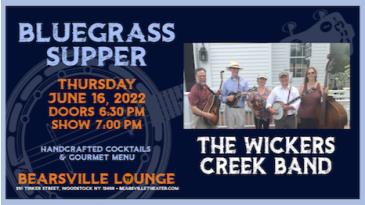 Bluegrass Supper Series with The Wickers Creek Band: 