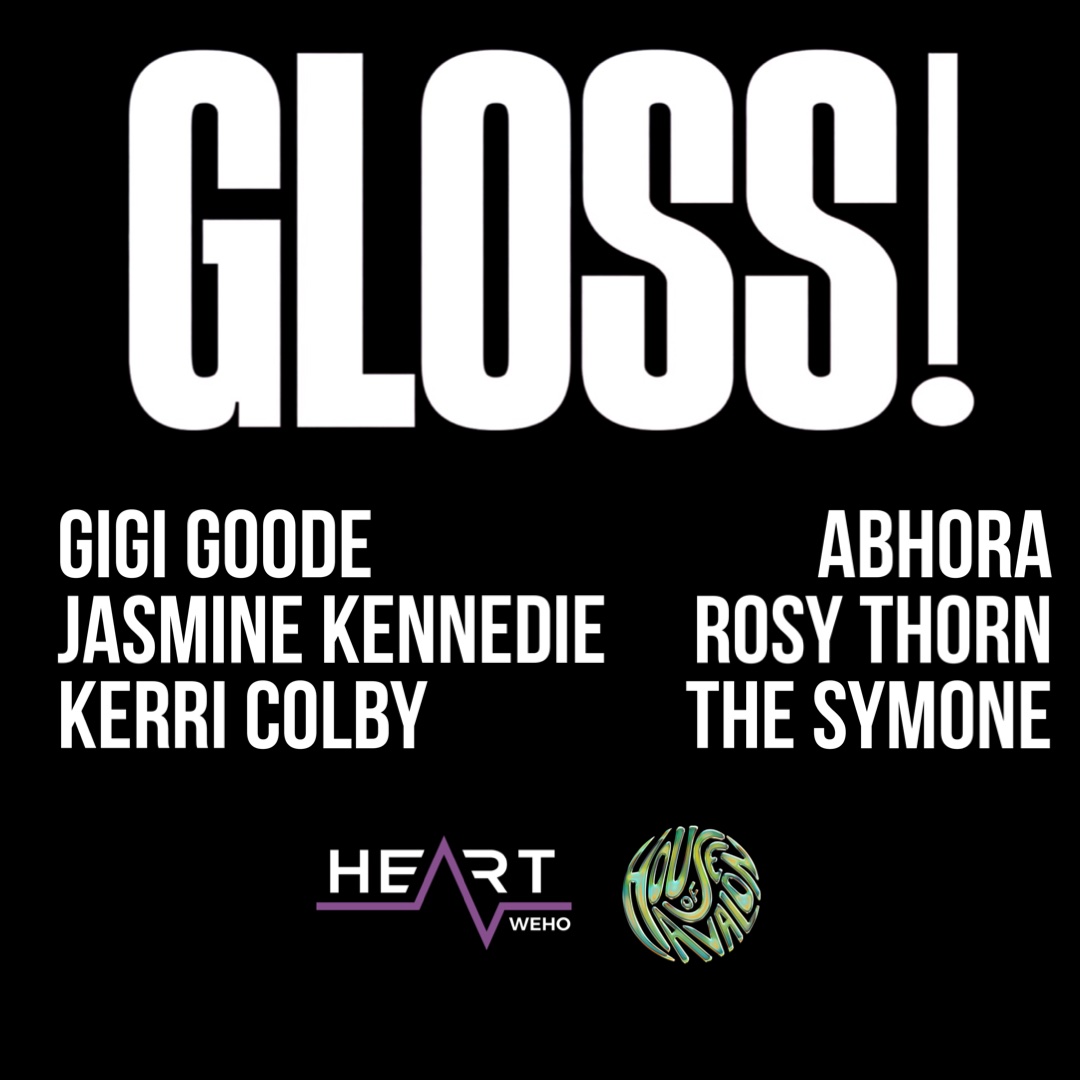 Buy Tickets to GLOSS! in West Hollywood on Mar 21, 2022