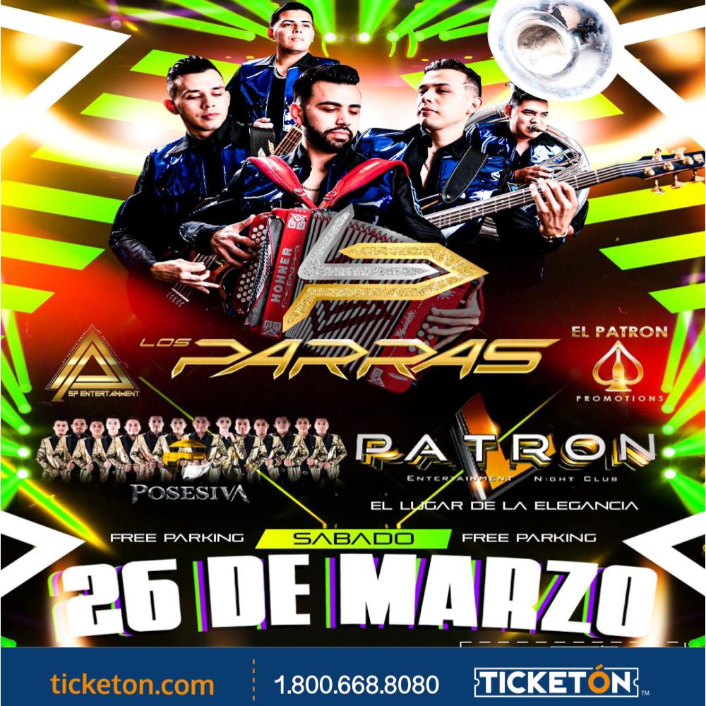 Los Parras - Patron Ent Night Club Tickets Boletos | Hemet CA - 3/26/22