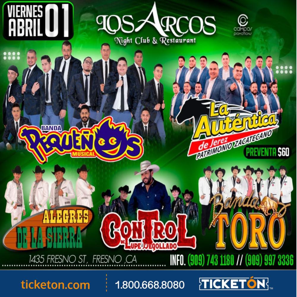 Banda Pequenos Musical, Banda Toro - Los Arcos Night Club Tickets Boletos |  Fresno Ca - 4/1/22