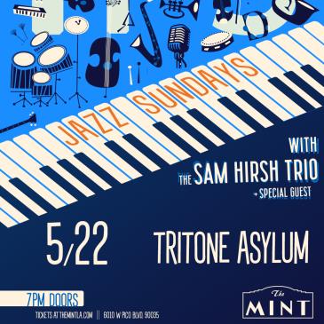 Jazz Sunday w/ Tritone Asylum and The Sam Hirsh Trio: 