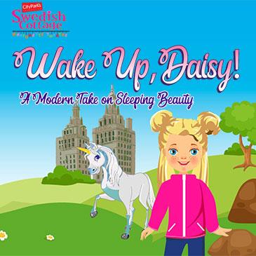 Wake Up, Daisy! - 11:00AM: 