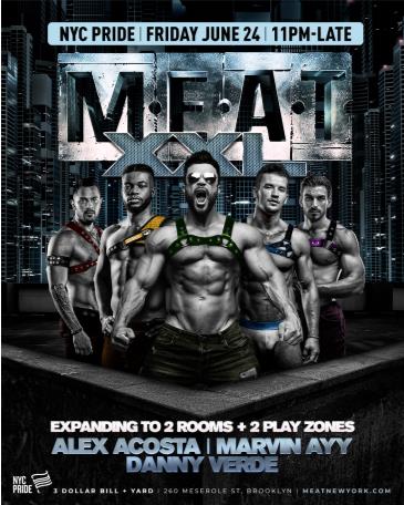 M.E.A.T. XXL | NYC PRIDE FRIDAY BIG OPENING PARTY: 
