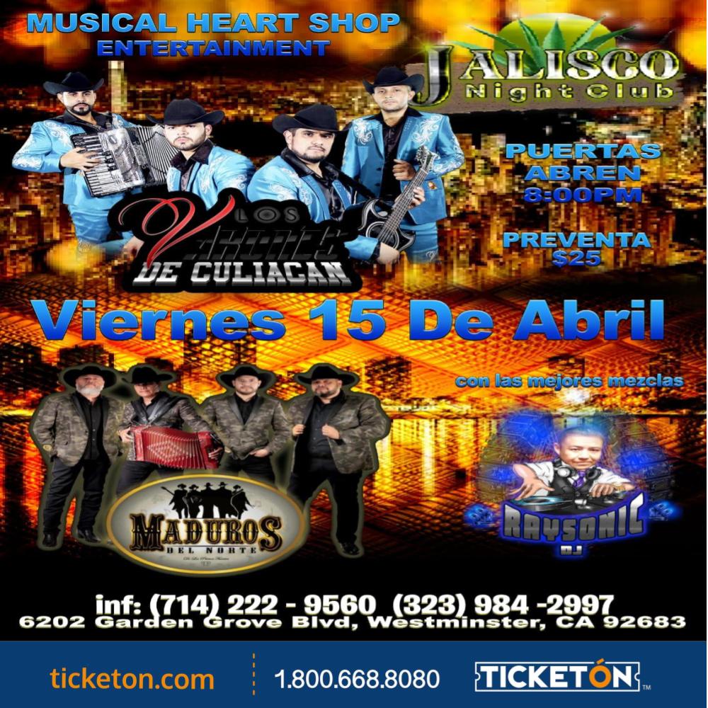 Los Varones de Culiacan,Maduros del N-Jalisco Nightclub Tickets Boletos |  Westminster, CA - 04/15/22