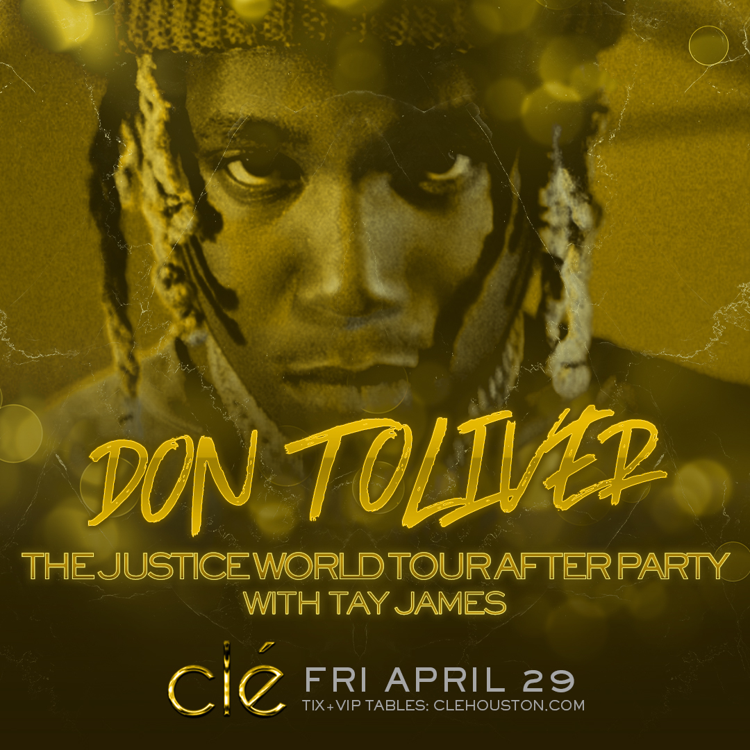 Buy Tickets To Official Justin Bieber Afterparty W Don Toliver And Tay James In Houston On Apr 29 