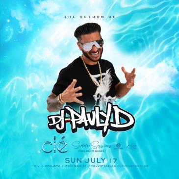 DJ Pauly D / Sunday July 17th / Clé Summer Sessions: 