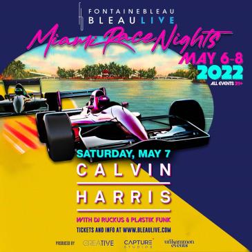 BleauLive - Miami Race Nights Saturday with Calvin Harris: 