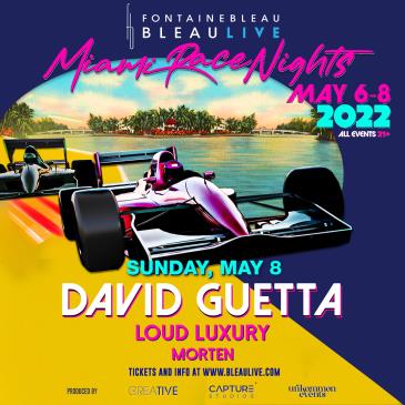 BleauLive - Miami Race Nights Sunday with David Guetta: 