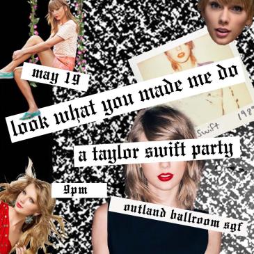 Look What You Made Me Do: A Taylor Swift Party: 