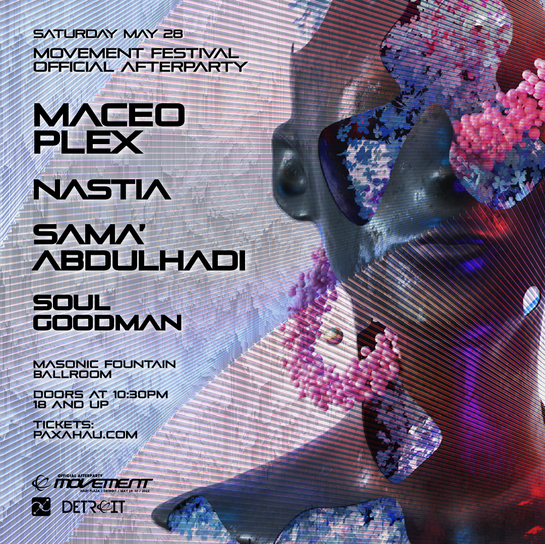Buy Tickets To Official Movement Afterparty With Maceo Plex And Nastia In Detroit On May 28 2022