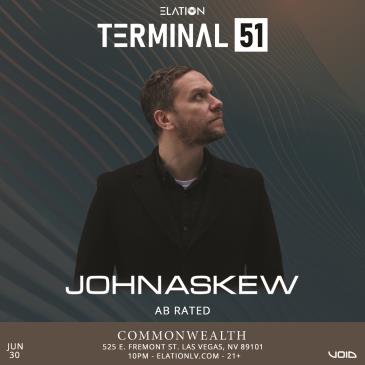 Terminal 51 ft. John Askew (21+): 