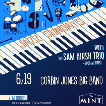 Jazz Sunday w/ Corbin Jones Big Band & The Sam Hirsh Trio: 