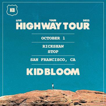 KID BLOOM - HIGHWAY TOUR: 