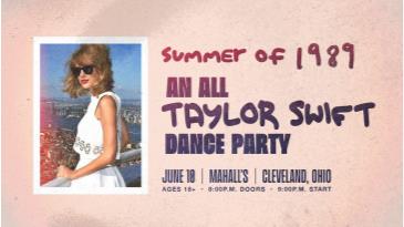 Summer of 1989: an all Taylor Swift dance party at Mahall's: 
