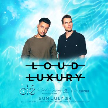 Loud Luxury / Sunday July 24th / Clé: 