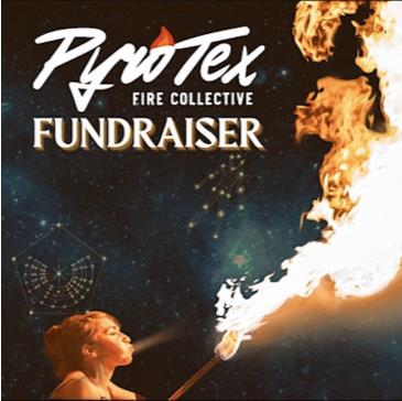 PyroTex Fire Collective Fundraiser (Patio): 
