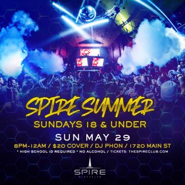 Spire Summer Sundays / 18 & Under/ Sun May 29th: 