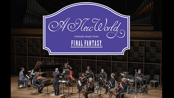 Buy Tickets to A New World: intimate music from FINAL FANTASY