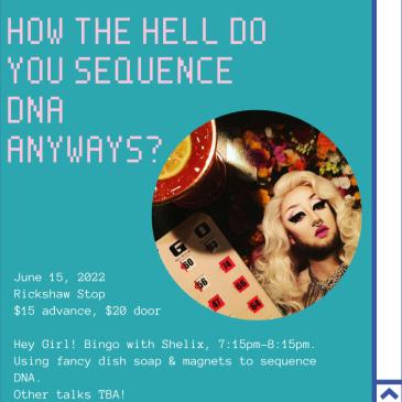 Nerd Nite SF #126: Hey Girl! Bingo & DNA Sequencing!-img