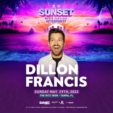Sunset Afterparty Ft. Dillon Francis - TAMPA: 