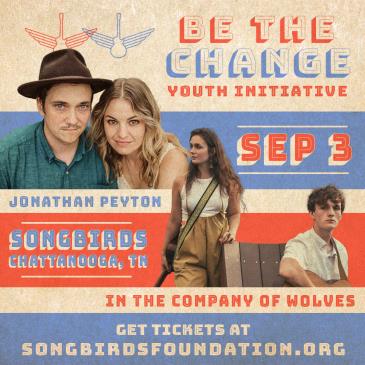 Be The Change: Jonathan Peyton & In The Company of Wolves: 