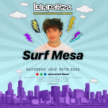 Official Lollapalooza Aftershows: Surf Mesa: 