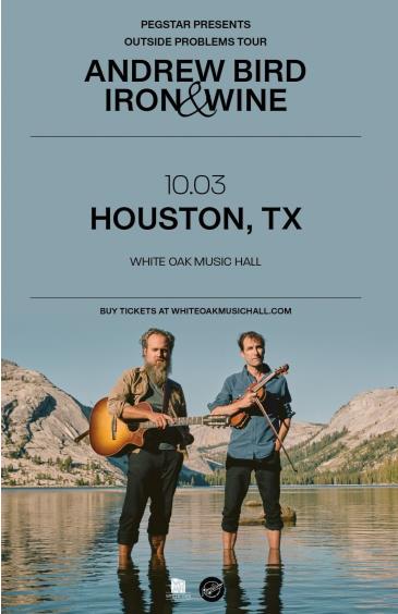 Andrew Bird and Iron & Wine - Outside Problems Tour: 