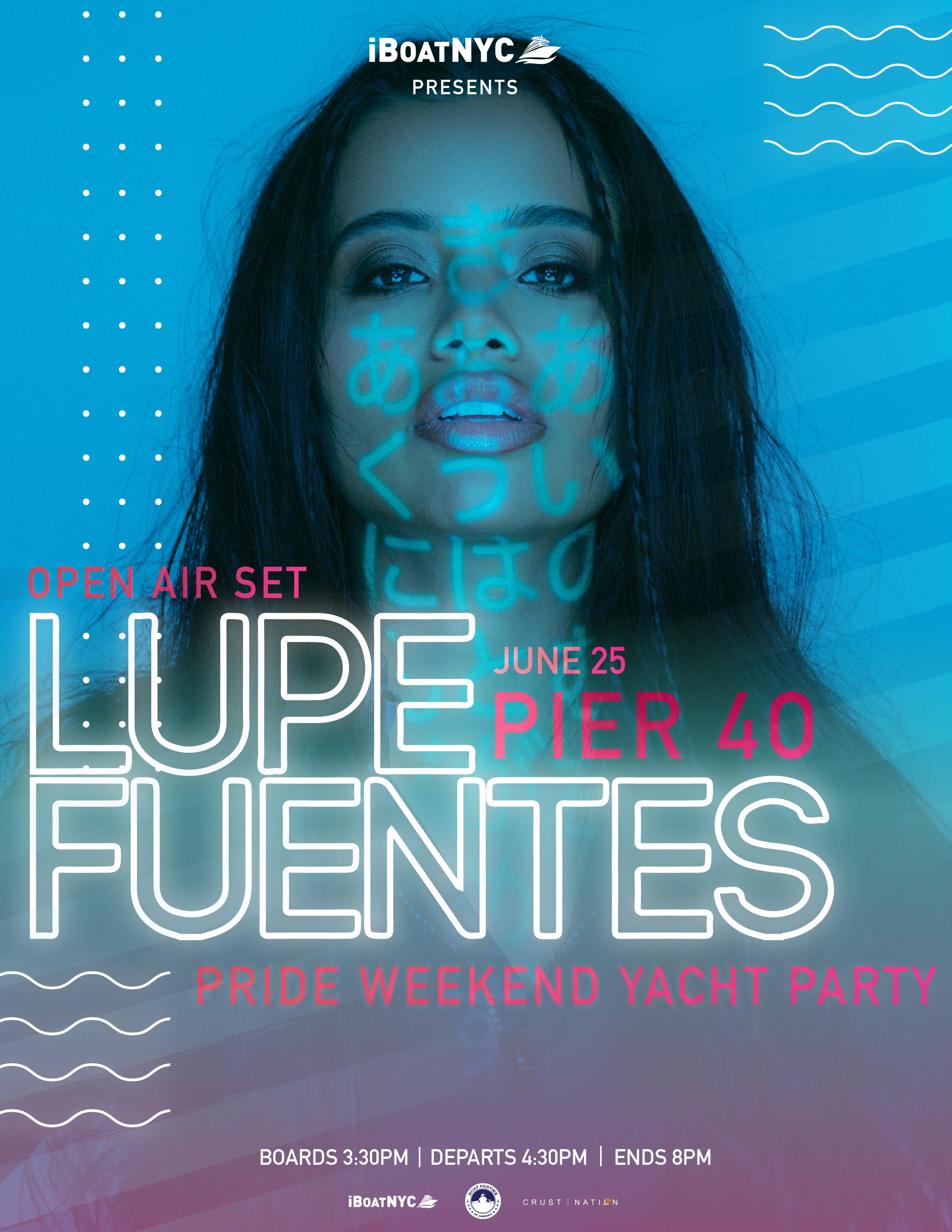 Buy Tickets to LUPE FUENTES - iBoatNYC Open Air | Pride Weekend NYC Yacht C  in New York on Jun 25, 2022