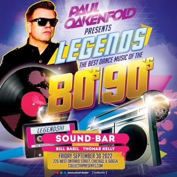 Paul Oakenfold Presents: Legends at Sound-Bar: 