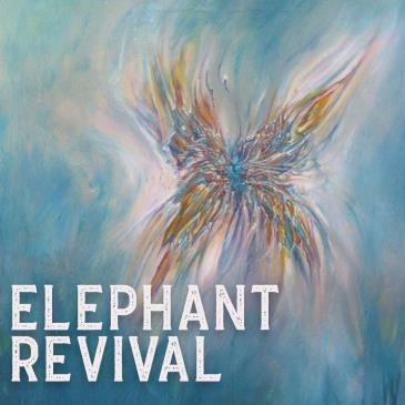 Elephant Revival - with Special Guests TBD: 