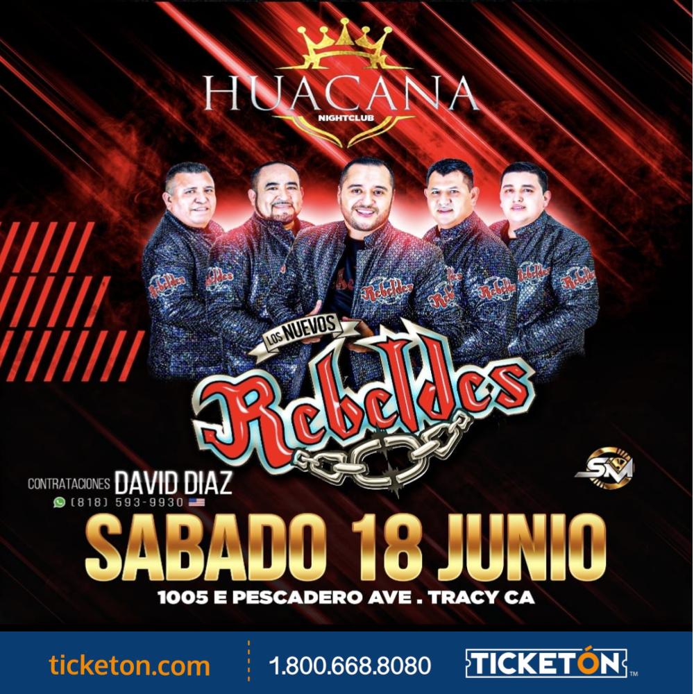 Los Nuevos Rebeldes - Huacana Night Club Tickets Boletos | Tracy Ca -  6/18/22