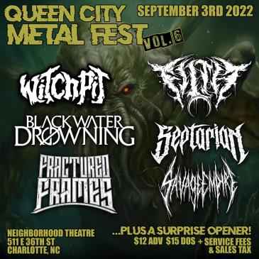 QUEEN CITY METALFEST: WITCHPIT, BLACKWATER DROWNING & MORE!: 