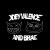Joey Valence & Brae: 