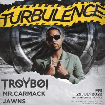 TURBULENCE w/ TroyBoi + Mr. Carmack + JAWNS | Austin: 