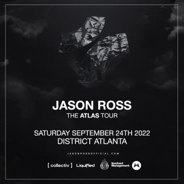 Jason Ross: The Atlas Tour at District Atlanta: 