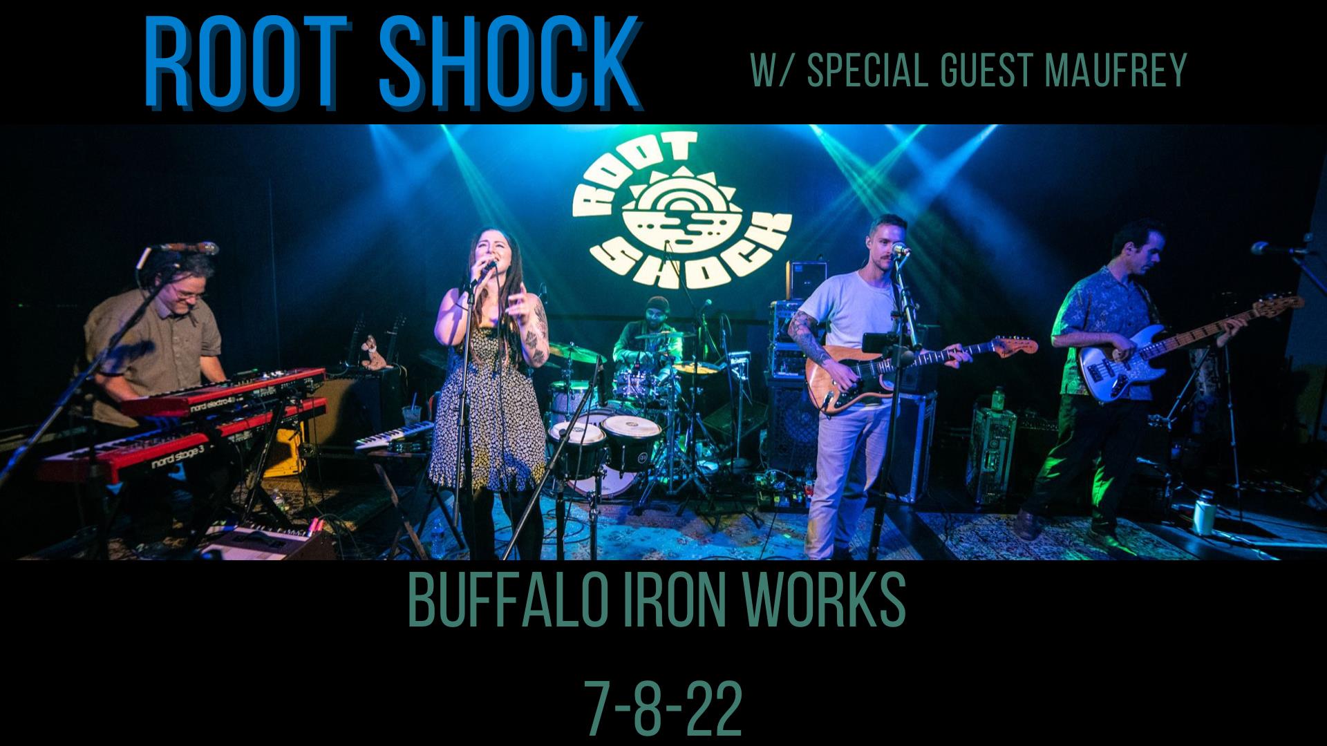 Buy Tickets to Root Shock w/ Maufrey in Buffalo on Jul 08, 2022