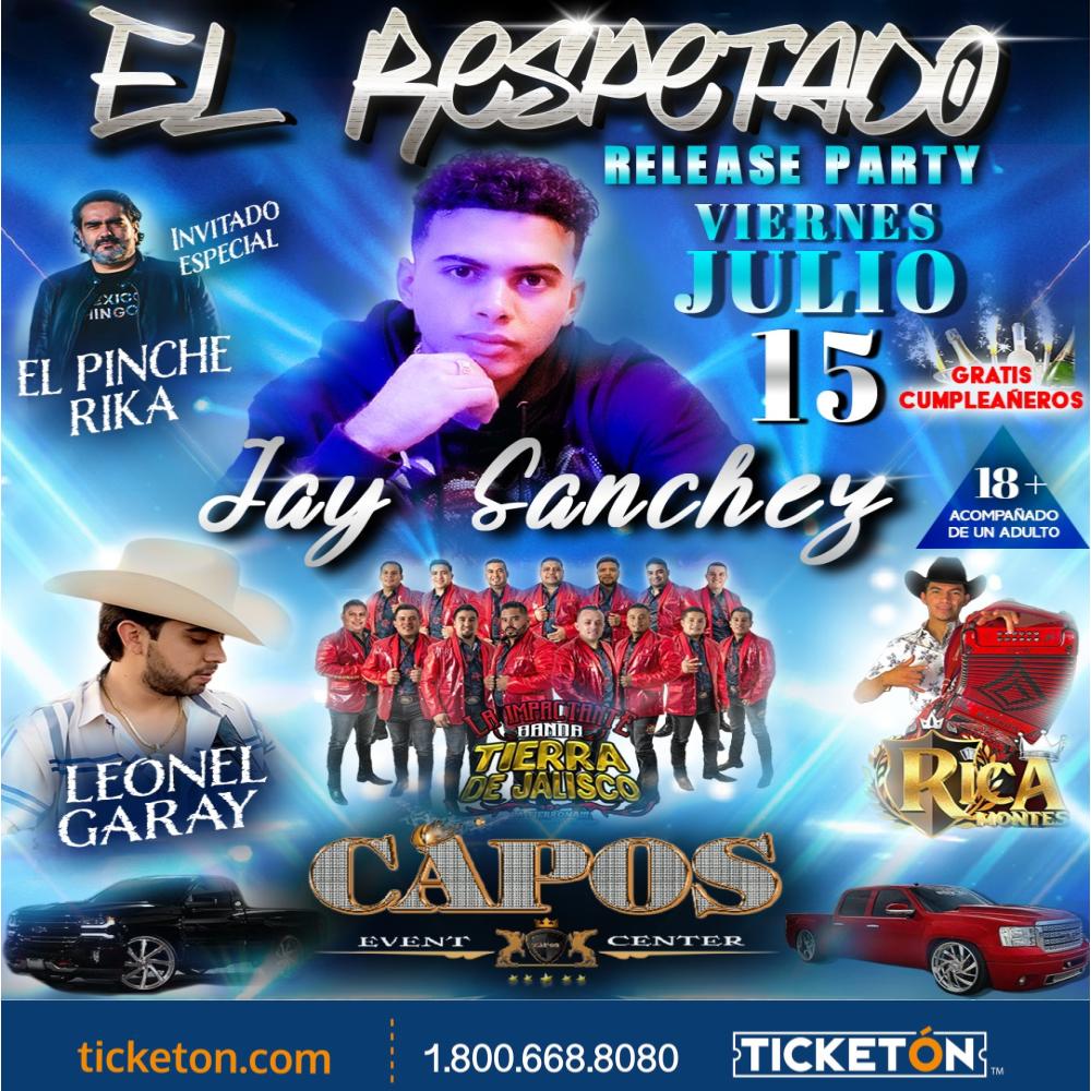 Jay Sanchez Capos Event Center Tickets Boletos Gilroy CA 7/15/22
