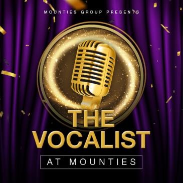 Mounties Group presents The Vocalist (HEAT 3) - MOUNTIES: 