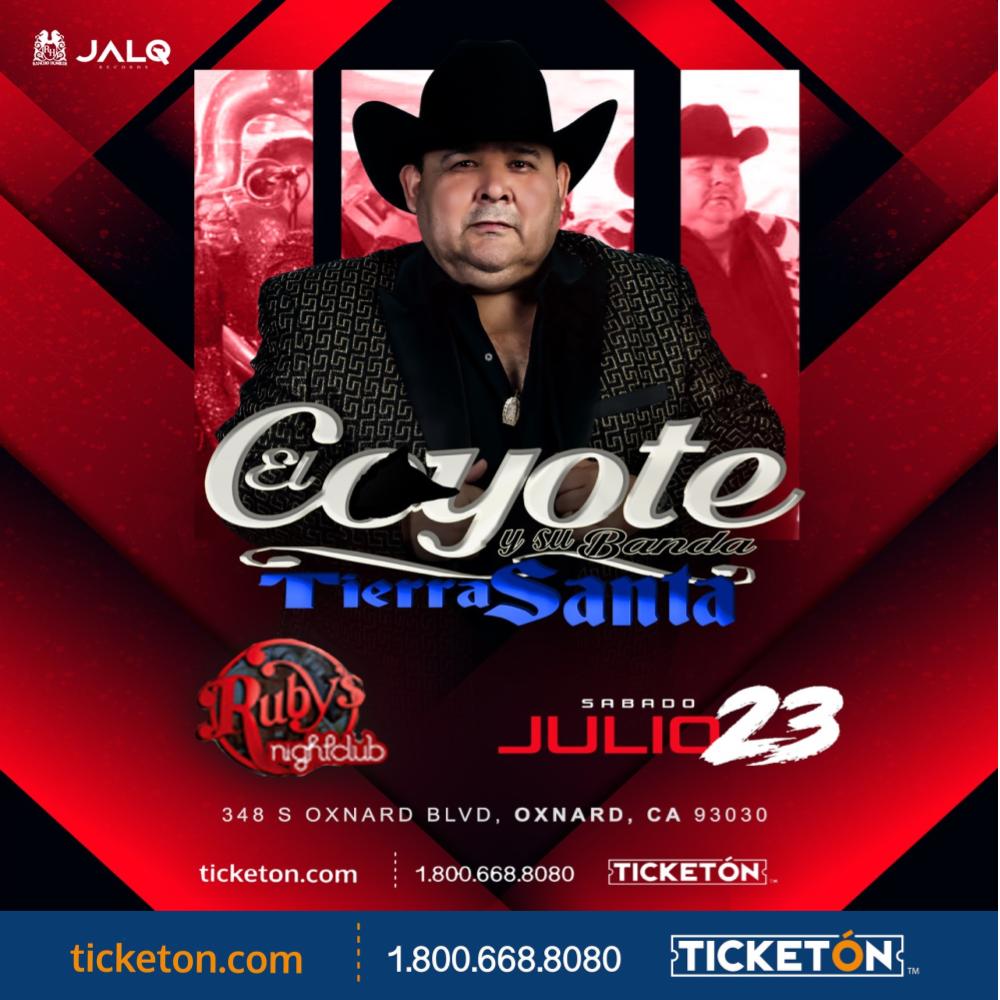 El Coyote Y Su Banda Tierra Santa - Rubys Nightclub Tickets Boletos |  Oxnard, CA- 07/23/22