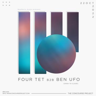 Four Tet B2B Ben UFO (Open to Close) at Concourse Project: 