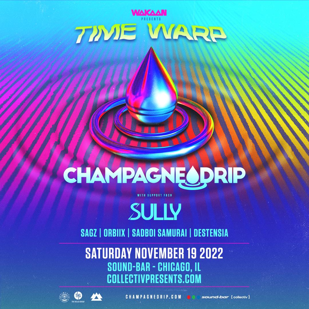 Buy Tickets to Wakaan Presents Time Warp Tour feat. Champagne Drip