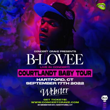 B-LOVEE Live In Concert "Courtland Tour" - Hartford, CT: 